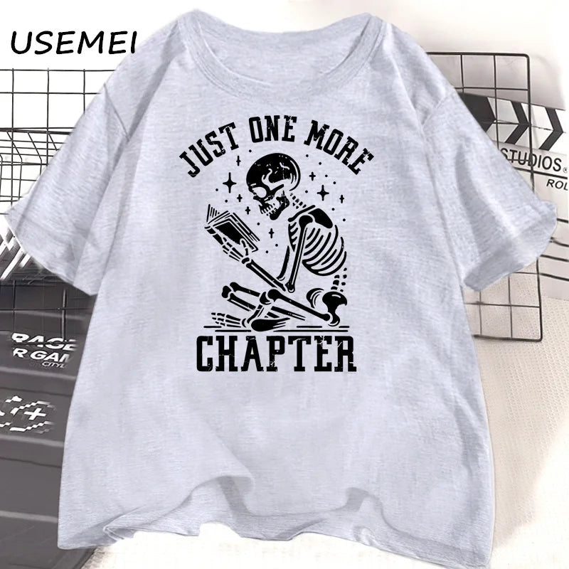 Just One More Chapter T-Shirts Funny Skull Bookworm T Shirt Book Lover Reading Teacher Tshirt Women Men Cotton Short Sleeve Tees | Color:GRAY