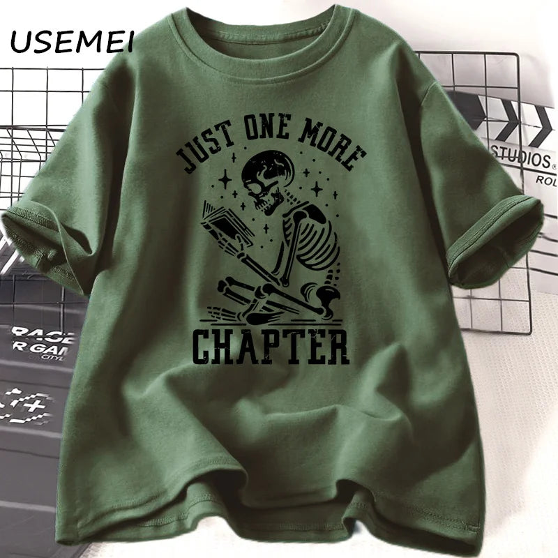 Just One More Chapter T-Shirts Funny Skull Bookworm T Shirt Book Lover Reading Teacher Tshirt Women Men Cotton Short Sleeve Tees | Color:army green